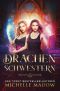 [Dark World: The Dragon Twins 01] • Drachenschwestern